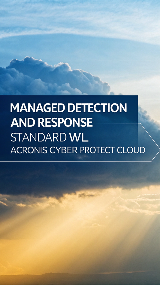 Managed Detection and Response - Standard - WL - Acronis Cyber Protect Cloud